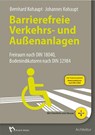 Barrierefreie Verkehrs- und Außenanlagen - Bernhard Kohaupt ; Johannes Kohaupt - 9783481033163