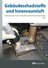 Gebäudeschadstoffe und Innenraumluft, Band 7: Schadstoffarmes Bauen und Renovieren, BT-Verfahren bei Stahlbauten, Asbestüberdeckung - Hans-Dieter Bossemeyer ;  Lothar Grün ;  Jutta Witten ;  Gerd Zwiener - 9783481039509