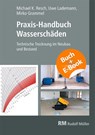 Praxis-Handbuch Wasserschäden-mit E-Book - Michael Resch ; Mirko Grammel ; Uwe Lademann - 9783481047306