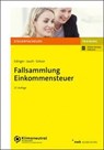 Fallsammlung Einkommensteuer - Manuel Edinger ; David Jauch ; Hans Walter Schoor - 9783482673474