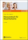 Klausurenbuch für Steuerfachwirte - Volker Schuka ; Hans Joachim Röhle ; Thomas Wiegmann - 9783482678561