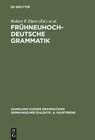 Fruhneuhochdeutsche Grammatik - Robert P Ebert ; Oskar Reichmann ; Hans-Joachim Solms - 9783484106727