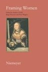 Framing Women - Sandra Carroll ; Birgit Pretzsch ; Peter Wagner - 9783484401433