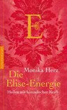 Die Elise-Energie - Monika Herz - 9783485028615