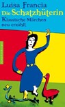 Die Schatzhüterin - Luisa Francia - 9783485060134