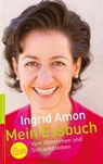 Mein Essbuch - Ingrid Amon - 9783485061025