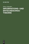 Informations- und Entscheidungstheorie - Dieter Schneider - 9783486232288