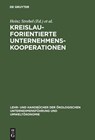 Kreislauforientierte Unternehmenskooperationen - Heinz Strebel ; Erich Schwarz - 9783486244939