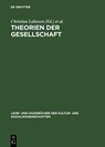 Theorien der Gesellschaft - Christian Lahusen ; Carsten Stark - 9783486258448