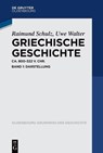 Griechische Geschichte Ca. 800-322 V. Chr. - Raimund Schulz ; Uwe Walter - 9783486588316