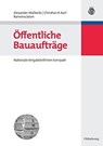 OEffentliche Bauauftrage - Alexander Malkwitz ; Christian K Karl ; Ramona Jaron - 9783486589740