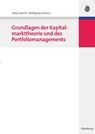 Grundlagen Der Kapitalmarkttheorie Und Des Portfoliomanagements - Katja Specht ; Wolfgang Gohout - 9783486590777