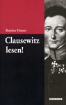 Clausewitz lesen! - Beatrice Heuser - 9783486598438