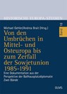 Von den Umbrüchen in Mittel- und Osteuropa bis zum Zerfall der Sowjetunion 1985-1991 - Michael Gehler ; Andrea Brait - 9783487161396