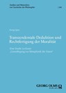 Transzendentale Deduktion und Rechtfertigung der Moralität - Kang Qian - 9783487170817