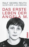 Das erste Leben der Angela M. - Ralf Georg Reuth ; Günther Lachmann - 9783492055819
