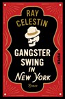 Gangsterswing in New York - Ray Celestin - 9783492061650