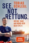 See. Not. Rettung. - Tobias Schlegl - 9783492063463