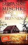 Deine Welt wird brennen - Susanne Mischke - 9783492063739
