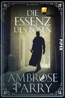 Die Essenz des Bösen - Ambrose Parry - 9783492064835