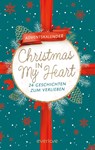Christmas in My Heart - Jennifer Adams ; Mareike Allnoch ; Anna Augustin ; Bianka Behrend - 9783492065504