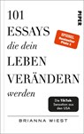 101 Essays, die dein Leben verändern werden - Brianna Wiest - 9783492071598