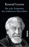 Die acht Todsünden der zivilisierten Menschheit - Konrad Lorenz - 9783492200509