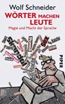 Wörter machen Leute - Wolf Schneider - 9783492204798
