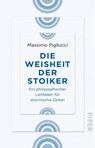 Die Weisheit der Stoiker - Massimo Pigliucci - 9783492236751