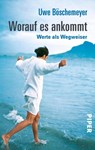 Worauf es ankommt - Uwe Böschemeyer - 9783492243858