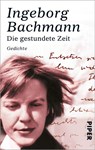Die gestundete Zeit - Ingeborg Bachmann - 9783492264990