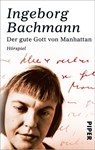 Der gute Gott von Manhattan - Ingeborg Bachmann - 9783492272124