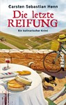 Die letzte Reifung - Carsten Sebastian Henn - 9783492274692