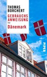 Gebrauchsanweisung für Dänemark - Thomas Borchert - 9783492276856