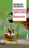 Gebrauchsanweisung für Österreich - Heinrich Steinfest - 9783492276917