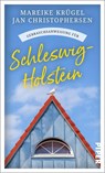 Gebrauchsanweisung für Schleswig-Holstein - Mareike Krügel ; Jan Christophersen - 9783492277570