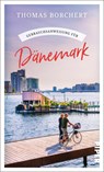 Gebrauchsanweisung für Dänemark - Thomas Borchert - 9783492277884
