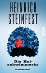 Die Haischwimmerin - Heinrich Steinfest - 9783492301534