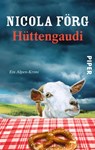 Hüttengaudi - Nicola Förg - 9783492301688