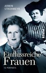 Einflussreiche Frauen - Armin Strohmeyr - 9783492303743