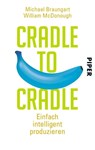 Cradle to Cradle - Michael Braungart ; William McDonough - 9783492304672