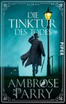 Die Tinktur des Todes - Ambrose Parry - 9783492307482