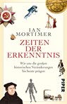 Zeiten der Erkenntnis - Ian Mortimer - 9783492310079