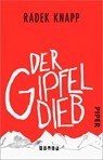 Der Gipfeldieb - Radek Knapp - 9783492311427