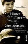 Hinter den Türen warten die Gespenster - Florian Huber - 9783492313001