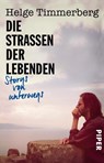 Die Straßen der Lebenden - Helge Timmerberg - 9783492314268
