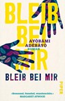 Bleib bei mir - Ayobami Adebayo - 9783492314725