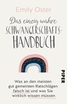 Das einzig wahre Schwangerschafts-Handbuch - Emily Oster - 9783492316637