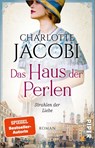 Das Haus der Perlen - Strahlen der Liebe - Charlotte Jacobi - 9783492318136