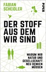 Der Stoff, aus dem wir sind - Fabian Scheidler - 9783492320634